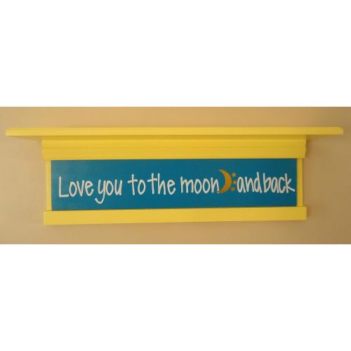  Treasured Gifts by Nanas Love you to the moon and back 24 inch nursery shelf with changeable insert, includes FREE SHIPPING