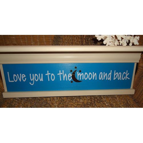  Treasured Gifts by Nanas Love you to the moon and back 24 inch nursery shelf with changeable insert, includes FREE SHIPPING