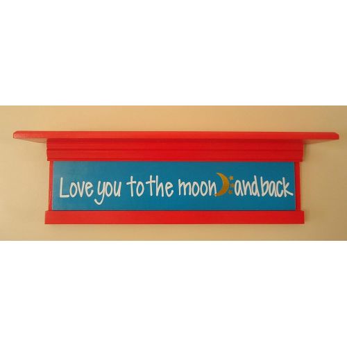  Treasured Gifts by Nanas Love you to the moon and back 24 inch nursery shelf with changeable insert, includes FREE SHIPPING