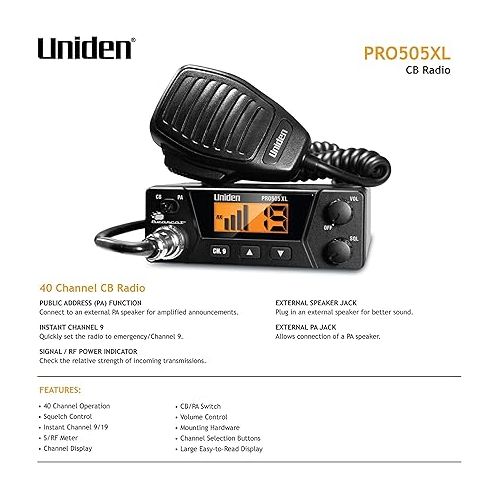  Uniden PRO505XL 40-Channel CB Radio. Pro-Series, Compact Design. Public Address (PA) Function. Instant Emergency Channel 9, External Speaker Jack, Large Easy to Read Display. - Black