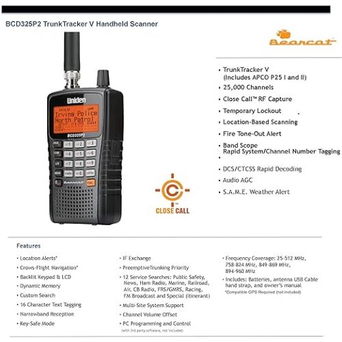  Uniden BCD325P2 Handheld TrunkTracker V Scanner. 25,000 Dynamically Allocated Channels. Close Call RF Capture Technology. Location-Based Scanning and S.A.M.E. Weather Alert. Compact Size.