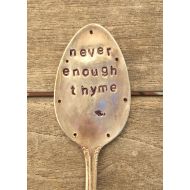 VintageGardenArt Herb Marker * NEVER ENOUGH THYME * stamped Spoon. Silver Plate. Garden Marker Art. Gardening Gift. Silly Herb Marker. Flattened Garden Sign