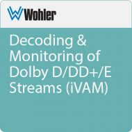 Wohler Decoding & Monitoring of Dolby D/DD+/E Streams (iVAM, Software Activation Key)