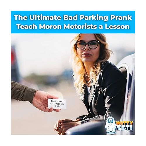 예티 Witty Yeti Super Hilarious, Bad Parking Cards 50 Pk. Get Revenge with Family-Friendly Novelty Notes. Feel The Satisfaction of Pranking Idiot Parkers with Funny Notices, Xmas Stocking Stuffers