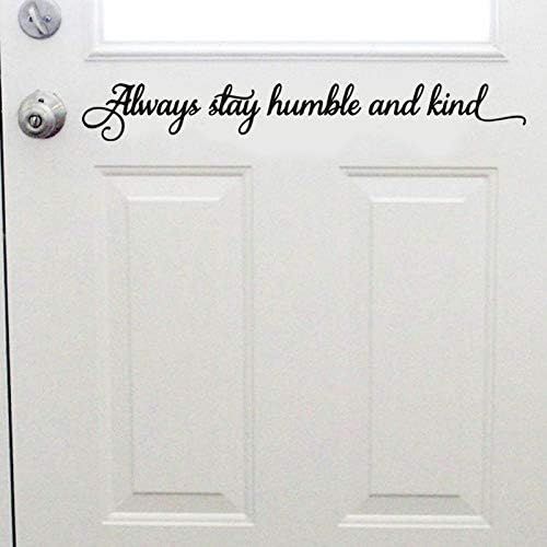  YttBuy Song Lyrics Inspiration Quotes Always Be Humble and Kind Wall Decor Always Be Humble and Kind Sign Always Be Humble and Kind Wall Decal Always Be Humble and Kind Wall Sticker ( 2.5