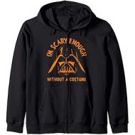Star Wars Darth Vader Scary Enough With No Costume Halloween Zip Hoodie