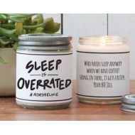 Helloyoucandles Sleep is Overrated Candle Gift - New Mom Gift | New Baby Gift | New Mom Inspiration | New Mommy Gift | Scented Candle| Personalized Candle