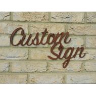 RustyRoosterMetalArt Custom Sign / Rusty Metal Sign / Bespoke Garden sign / Rustic Garden sign / House Sign / Garden Wall Decoration / Garden Wall Sign