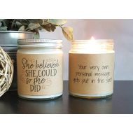 DragonflyFarmsCo She Believed She Could So She Did, Scented Soy Candle, 8 oz Soy Candle Gift, Personalized Candle, motivational gift, gift for her