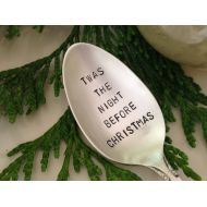 /BellaJacksonStudios Recycled Silverware Christmas Spoon Hand Stamped Twas The Night Before Christmas