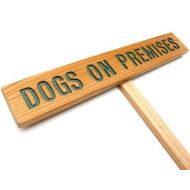 TheCommonSign DOGS ON PREMISES Sign, Guard Dog Marker, Warning Sign, Driveway Marker, Outdoor Sign, Garden Marker, Dog Warning Sign, Dog Marker, Wood Sign