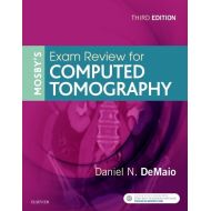 Daniel N Demaio Mosbys Exam Review for Computed Tomography