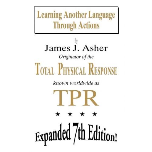  James J Asher Learning Another Language Through Actions