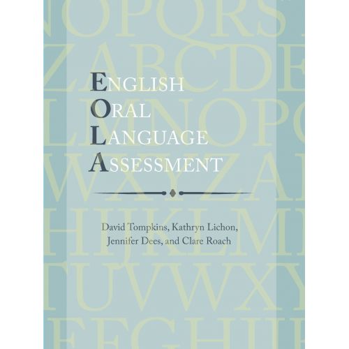  David Tompkins; Kathryn Lichon; Jennifer English Oral Language Assessment
