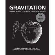Charles W Misner; University Kip S Thorn Gravitation