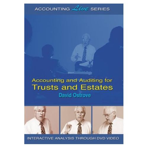  David Ostrove Accounting and Auditing for Trusts and Estates