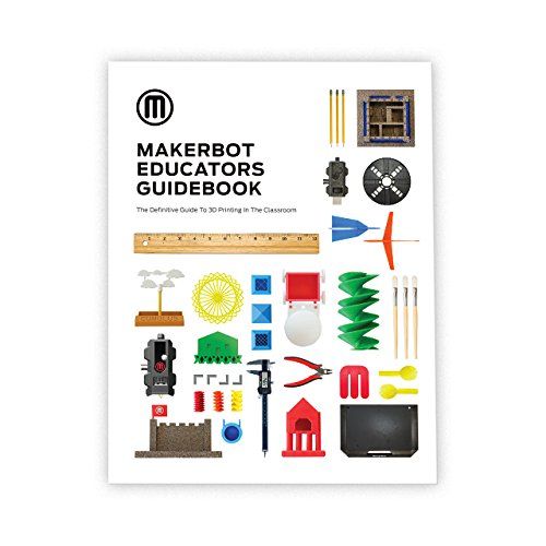  MakerBot Educators Guidebook