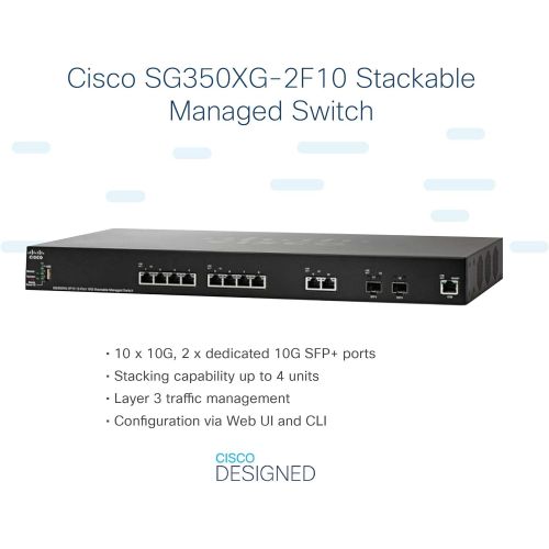  Cisco SG350XG-2F10 Stackable Managed Switch with 10 ports 10 Gigabit Ethernet (GbE) plus 2 x 10G Combo SFP+, Limited Lifetime Protection (SG350XG-2F10-K9-NA)