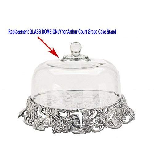  Arthur Court Designs Replacement Glass Dome for Arthur Court 10-2856 Grape Cake Tray