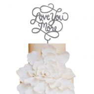 Personalized Cake Toppers Love you More Wedding Cake Toppers Wedding Decoration Acrylic Cake Topper for Special Events