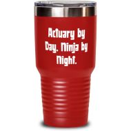DABLIZ GROUP INTERNATION TRADING LLC Actuary by Day. Ninja by Night. 30oz Tumbler, Actuary Stainless Steel Tumbler, Brilliant s For Actuary