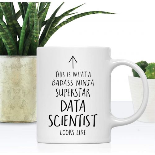  Andaz Press Funny 11oz. Ceramic Coffee Tea Mug Gift, This is What a Badass Ninja Superstar Data Scientist Looks Like, 1-Pack, Birthday Christmas Gift Ideas Coworker