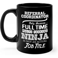 Okaytee Referral Coordinator Mug Gifts 11oz Black Ceramic Coffee Cup - Referral Coordinator Multitasking Ninja Mug