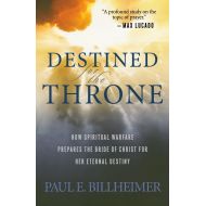 By{'isAjaxInProgress_B001IR3KRE':'0','isAjaxComplete_B001IR3KRE':'0'}Paul E. Billheimer (Author)  V Destined for the Throne: How Spiritual Warfare Prepares the Bride of Christ for Her Eternal Destiny