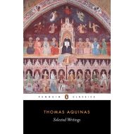 ByThomas Aquinas Thomas Aquinas: Selected Writings (Penguin Classics)