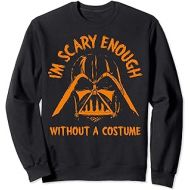 Star Wars Darth Vader Scary Enough With No Costume Halloween Sweatshirt