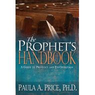 ByPaula Price Prophets Handbook: A Guide to Prophecy and Its Operation