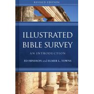 ByEd Hindson Illustrated Bible Survey: An Introduction