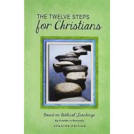 ByFriends in Recovery The Twelve Steps for Christians