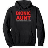 Bionic Aunt Knee Hip Replacement 90% Original Parts Pullover Hoodie